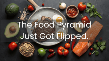 The Food Pyramid Just Got Flipped