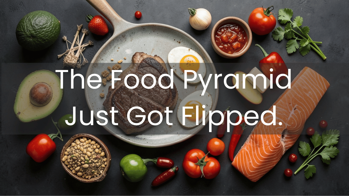 The Food Pyramid Just Got Flipped